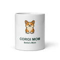 Personalized Corgi Mom Mug, Custom Dog Name Gift, Corgi Lover, 11oz