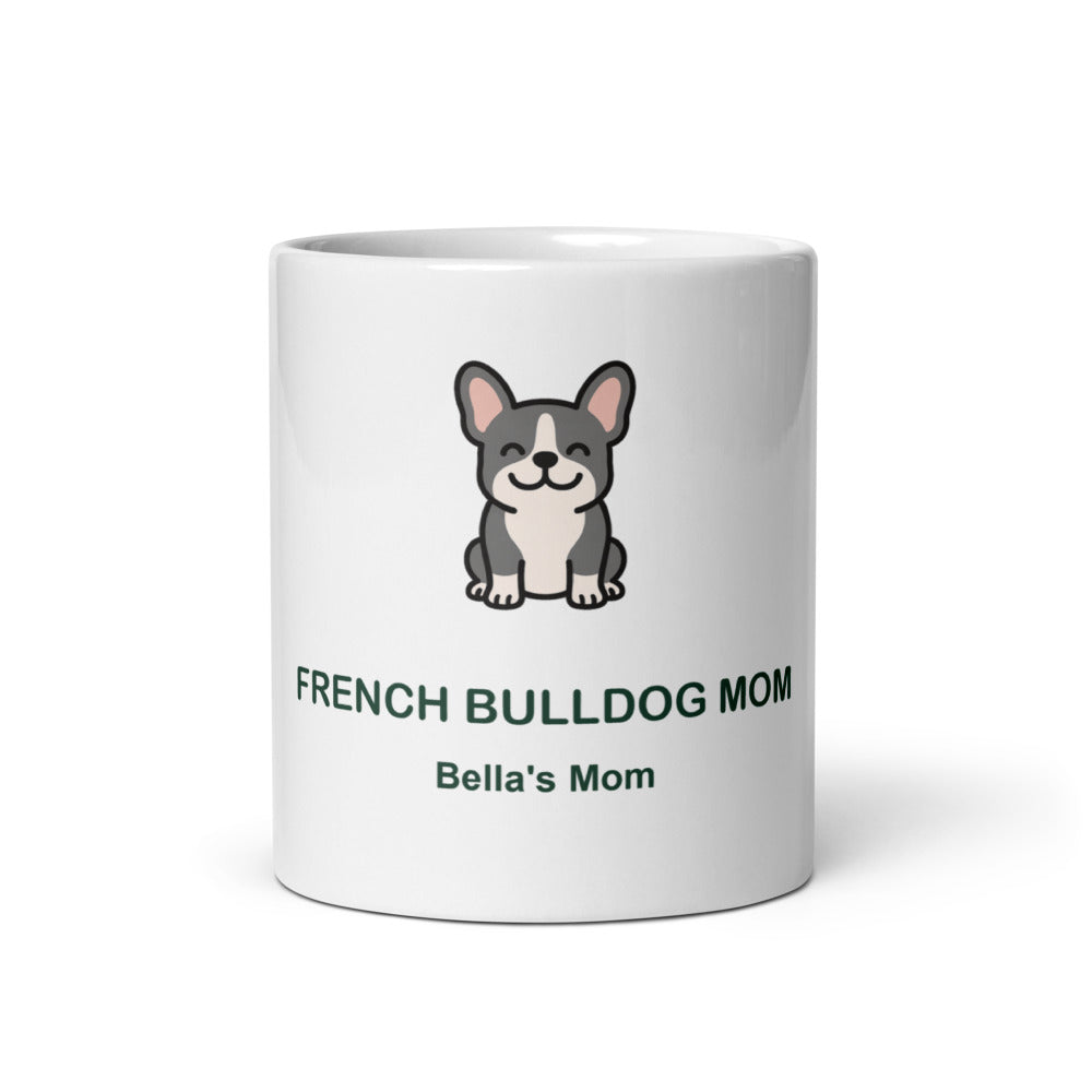 Personalized French Bulldog Mom Mug, Custom Dog Name Gift, French Bulldog Lover, 11oz